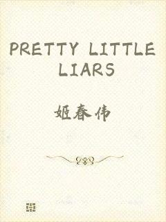 PRETTY LITTLE LIARS